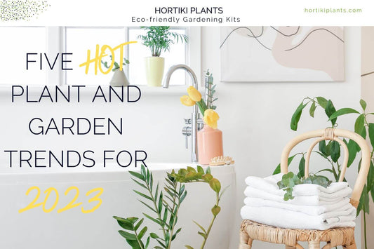 Five Hot Plant and Garden Trends for 2023