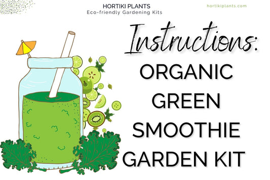 Smoothie Garden Kit Instructions