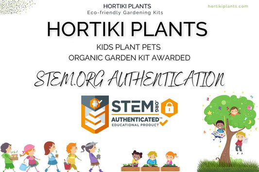 Hortiki Plants Kids Garden Kits Receive STEM.ORG Authentication