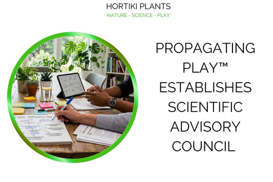 Hortiki Plants graphic announcing "Propagating Play Establishes Scientific Advisory Council." A circular inset shows hands at a table with plants, sticky notes, and a "Propagating Play" strategy map.