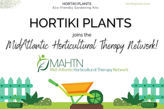 Hortiki Plants Joins the Midatlantic Horticultural Therapy Network