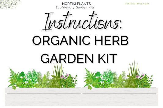 Organic Herb Kit Growing Instructions